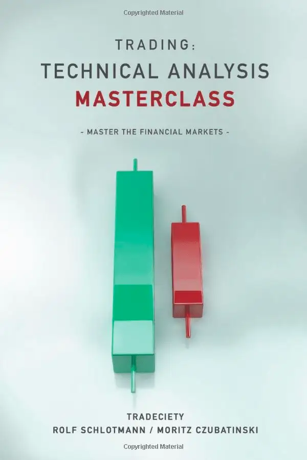 Trading: Technical Analysis Masterclass" by Rolf Schlotmann