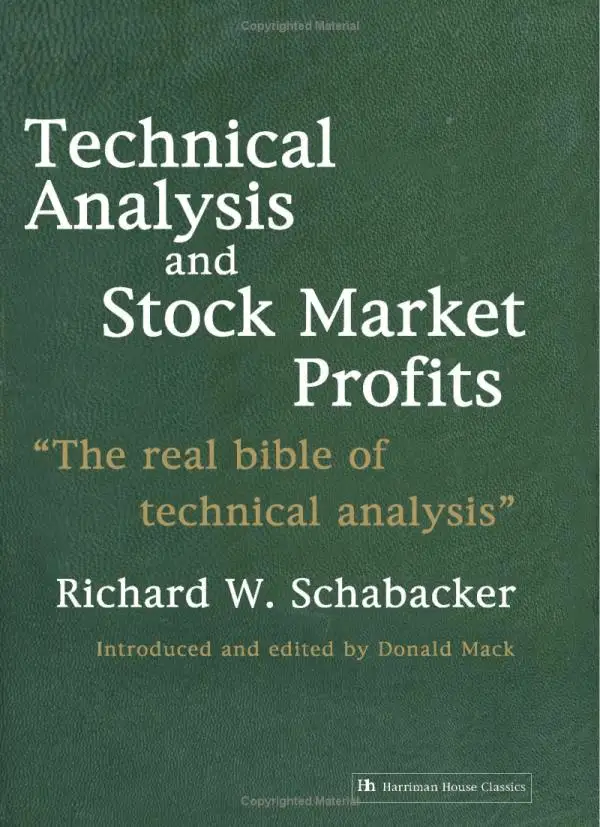 Technical Analysis and Stock Market Profits" by Richard Schabacker 