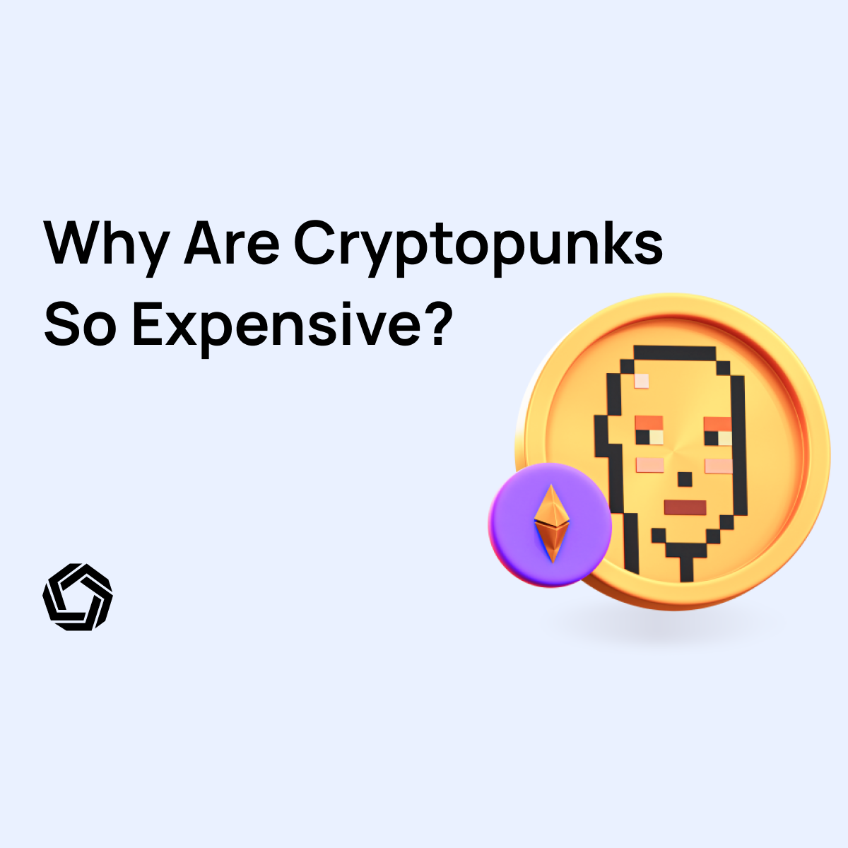 Why are Cryptopunks so expensive?